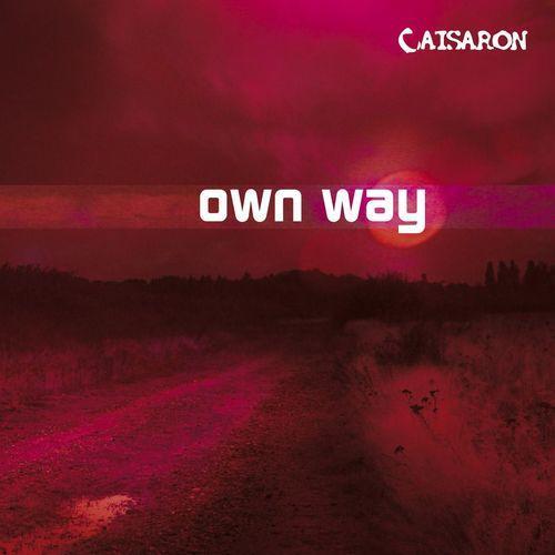 Песня the way l are. Caisaron. Own way. Own way песня. Обложка way музыка.
